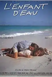 L'enfant d'eau (1995)