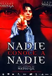 Nadie conoce a nadie (1999)