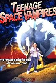 Teenage Space Vampires (1999)