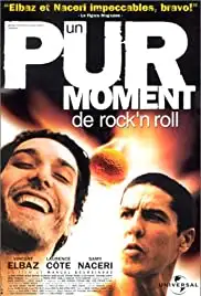 Un Pur Moment de Rock'n'Roll (1999)