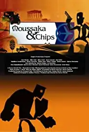Moussaka & Chips (2005)