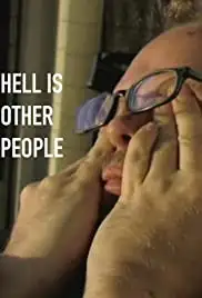 Hell Is Other People (2010)