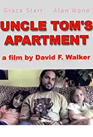 Uncle Tom's Apartment (2006)