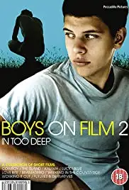 Boys on Film 2: In Too Deep (2009)