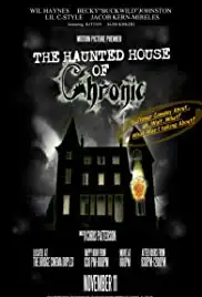 The Haunted House of Chronic (2008)