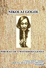Gogol. Portret zagadochnogo geniya (2009)