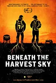 Beneath the Harvest Sky (2013)