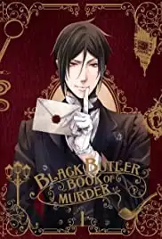 Black Butler: Book of Murder (2014)