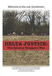 Delta Justice: The Islenos Trappers War (2015)