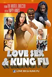 Love Sex & Kung Fu (2015)
