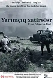 Yarimçiq xatireler (2015)
