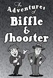 The Adventures of Biffle and Shooster (2015)