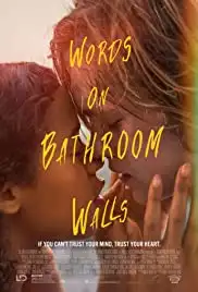 Words on Bathroom Walls (2020)