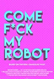 Come F*ck My Robot (2020)