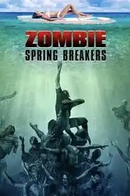 Zombie Spring Breakers (Ibiza Undead (2016)