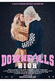 Downfalls High (2021)