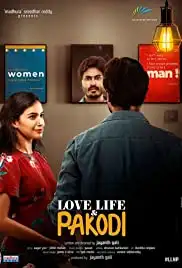 Love, Life & Pakodi (2021)