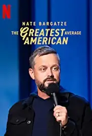 Nate Bargatze: The Greatest Average American (2021)