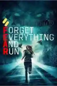 Forget Everything and Run (2021)