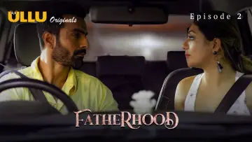 Fatherhood Season 1 Episode 2 (2021)